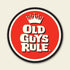 OLD GUYS RULE LOCAL LEGEND III' STICKER DECAL
